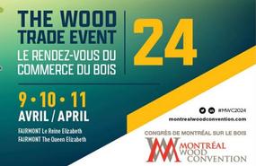 Montreal Wood Convention - April 9 to 11th 2024